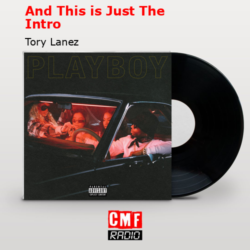 final cover And This is Just The Intro Tory Lanez