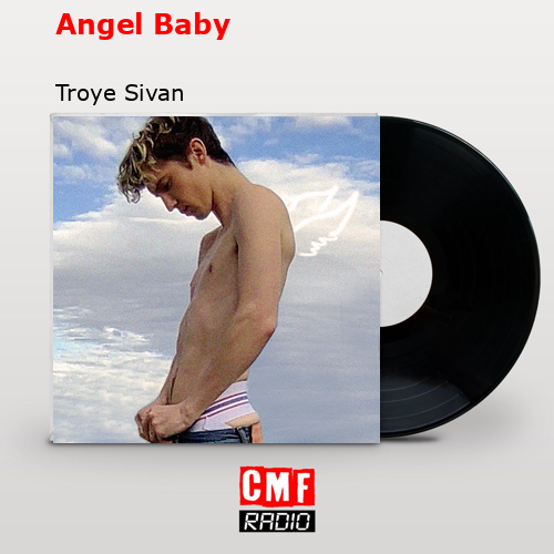 final cover Angel Baby Troye Sivan