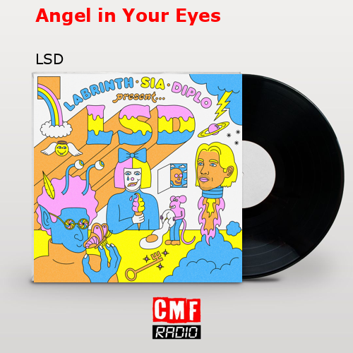 Angel in Your Eyes – LSD