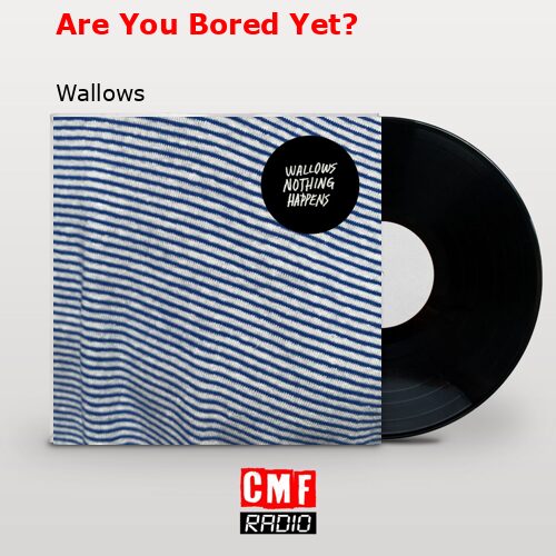 final cover Are You Bored Yet Wallows