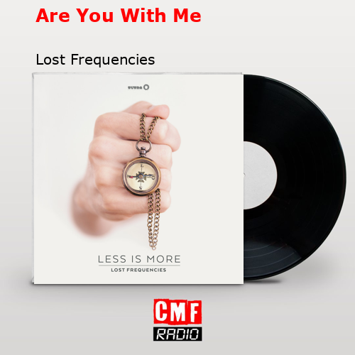 final cover Are You With Me Lost Frequencies