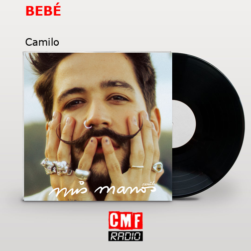 BEBÉ – Camilo