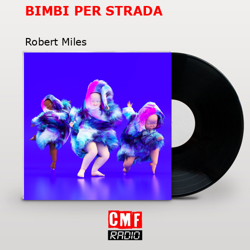 final cover BIMBI PER STRADA Robert Miles