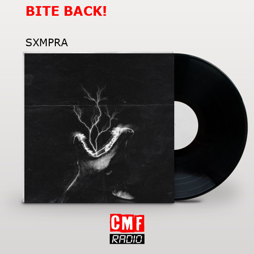 BITE BACK! – SXMPRA