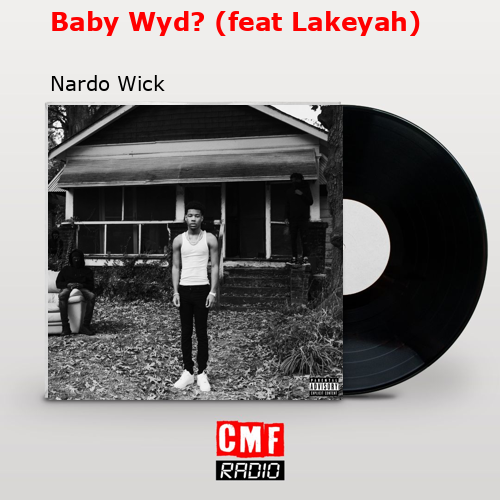 final cover Baby Wyd feat Lakeyah Nardo Wick