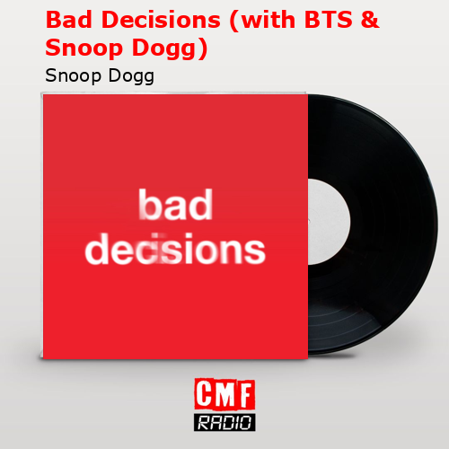 final cover Bad Decisions with BTS Snoop Dogg Snoop Dogg