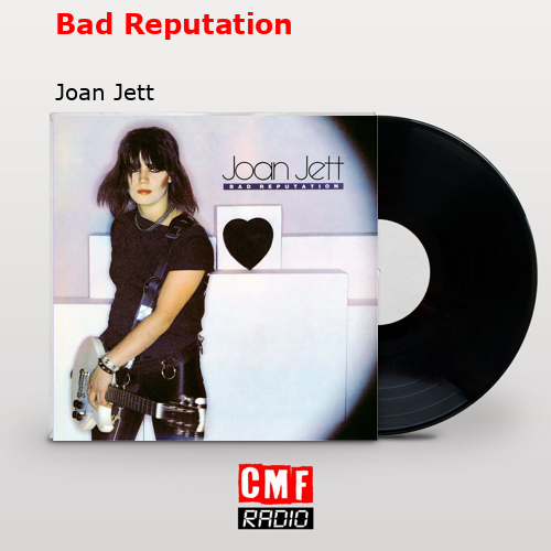 final cover Bad Reputation Joan Jett
