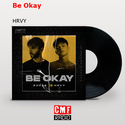 Be Okay – HRVY