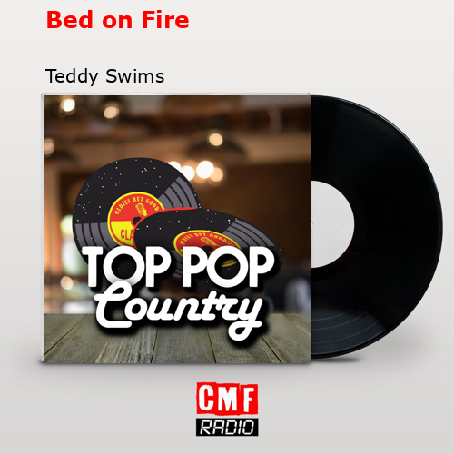 final cover Bed on Fire Teddy Swims