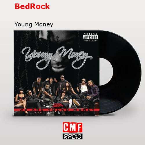 BedRock – Young Money