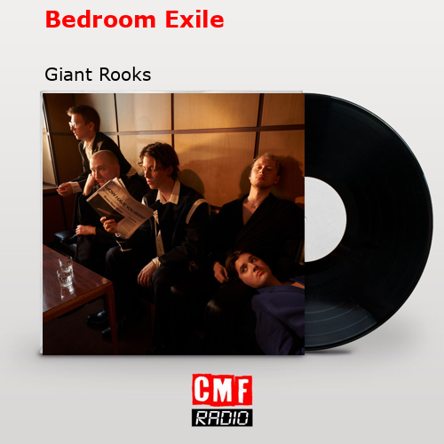 Bedroom Exile – Giant Rooks