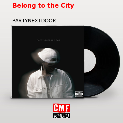 final cover Belong to the City PARTYNEXTDOOR