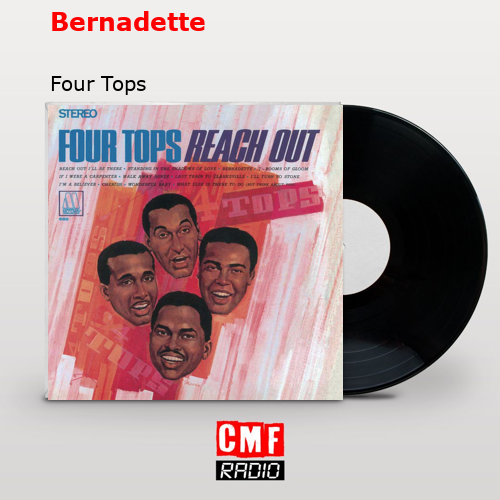 Bernadette – Four Tops