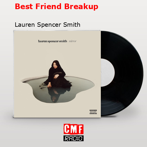 final cover Best Friend Breakup Lauren Spencer Smith