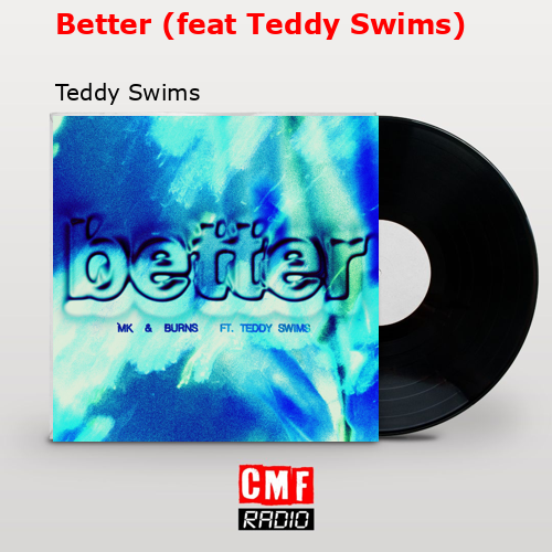 final cover Better feat Teddy Swims Teddy Swims