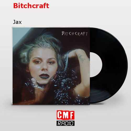 Bitchcraft – Jax