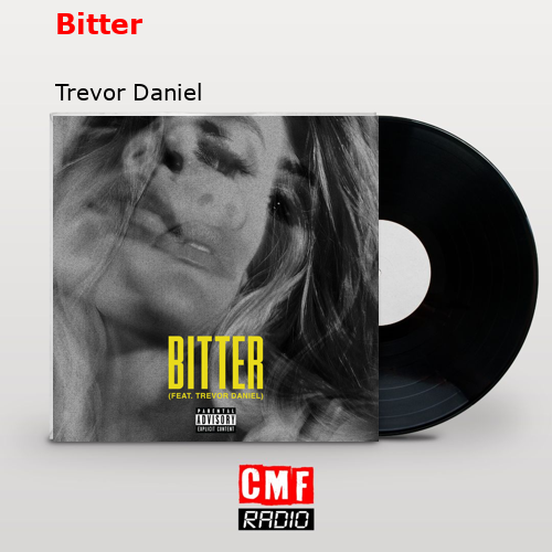 final cover Bitter Trevor Daniel