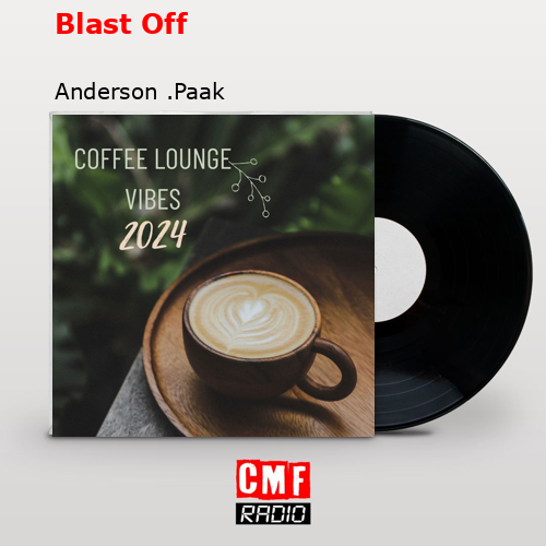 Blast Off – Anderson .Paak