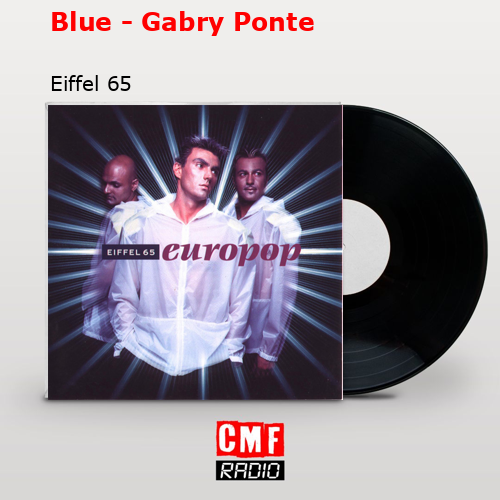 final cover Blue Gabry Ponte Eiffel 65