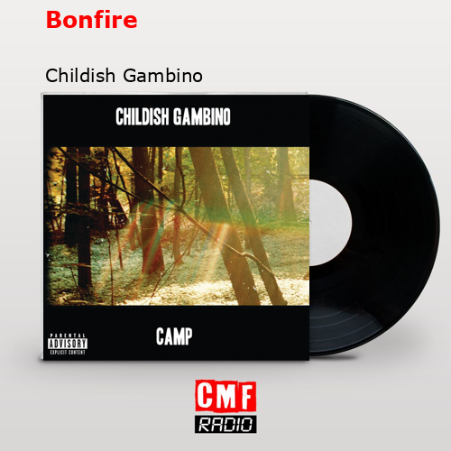 Bonfire – Childish Gambino