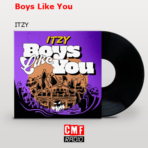 final cover Boys Like You ITZY