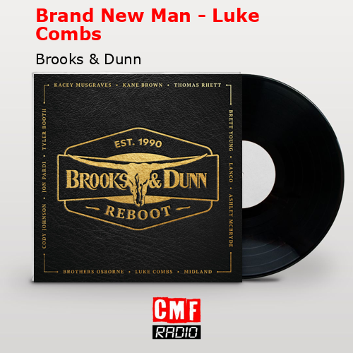 final cover Brand New Man Luke Combs Brooks Dunn