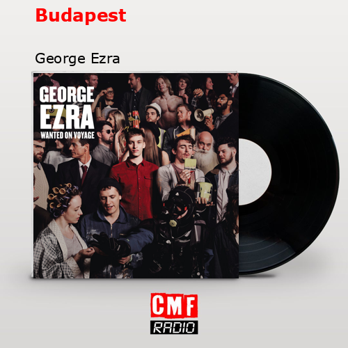 final cover Budapest George Ezra