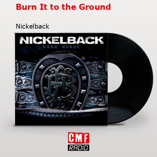 final cover Burn It to the Ground Nickelback