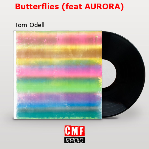 final cover Butterflies feat AURORA Tom Odell