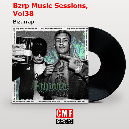 final cover Bzrp Music Sessions Vol38 Bizarrap