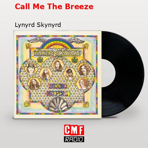 Call Me The Breeze – Lynyrd Skynyrd