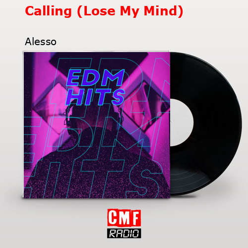 final cover Calling Lose My Mind Alesso