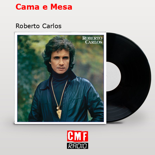 final cover Cama e Mesa Roberto Carlos