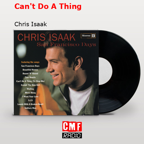 final cover Cant Do A Thing Chris Isaak