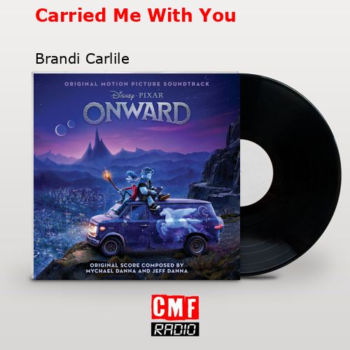 Carried Me With You – Brandi Carlile