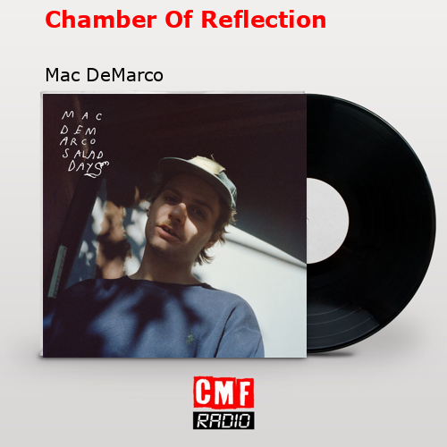 final cover Chamber Of Reflection Mac DeMarco
