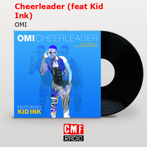 final cover Cheerleader feat Kid Ink OMI