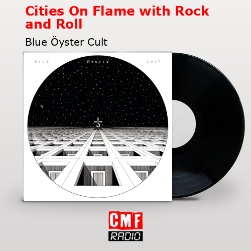 final cover Cities On Flame with Rock and Roll Blue Oyster Cult
