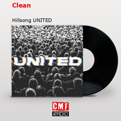 Clean – Hillsong UNITED