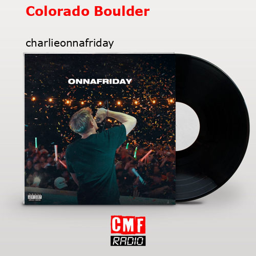 final cover Colorado Boulder charlieonnafriday 1