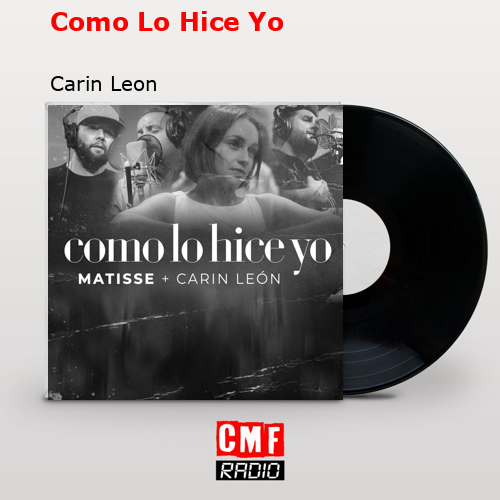 final cover Como Lo Hice Yo Carin Leon