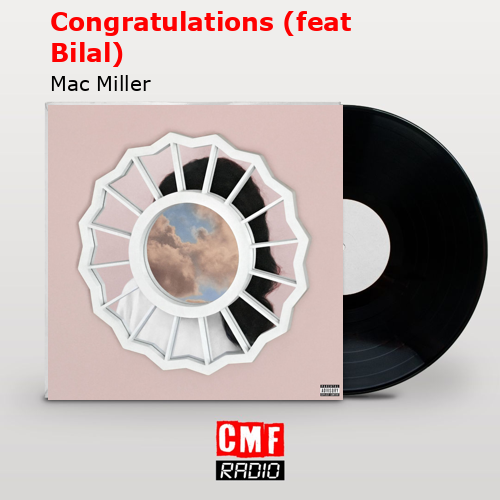 final cover Congratulations feat Bilal Mac Miller