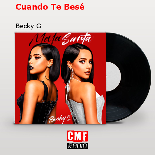 final cover Cuando Te Bese Becky G