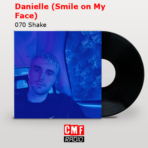 final cover Danielle Smile on My Face 070 Shake