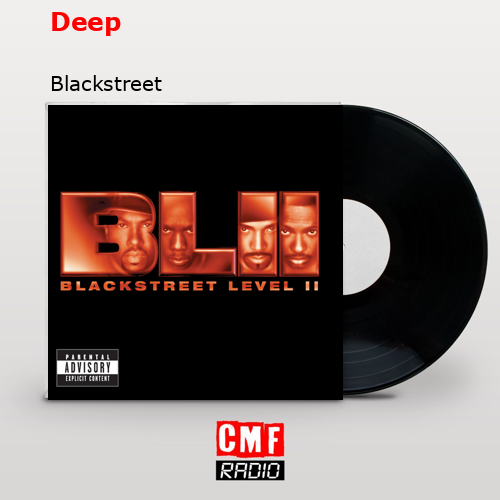 Deep – Blackstreet