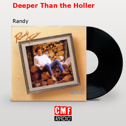 final cover Deeper Than the Holler Randy