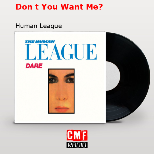 final cover Don t You Want Me Human League