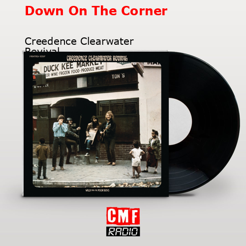final cover Down On The Corner Creedence Clearwater Revival