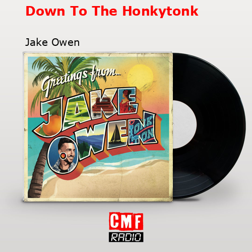 final cover Down To The Honkytonk Jake Owen