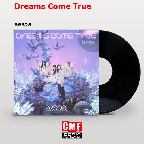 Dreams Come True – aespa